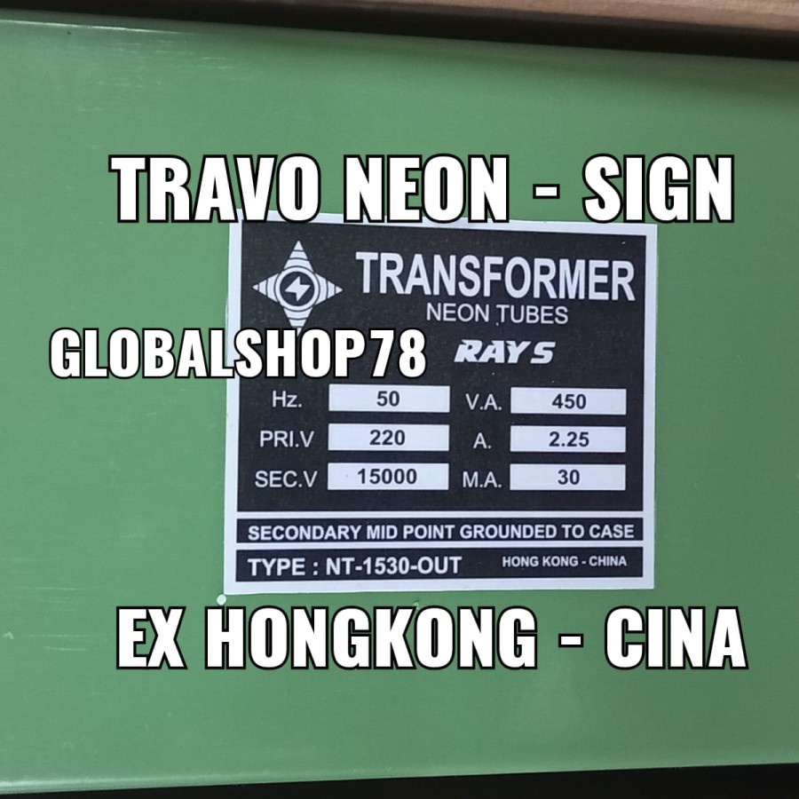 TRAVO TRAFO TRANSFORMER NEON SIGN TUBES TYPE : T1522 / NT-1530-OUT