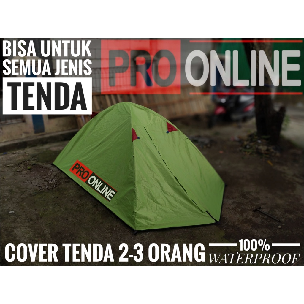 Cover Tenda Kapasitas 2-3 Person - Double Layer Tenda - Pelindung Tenda Dome