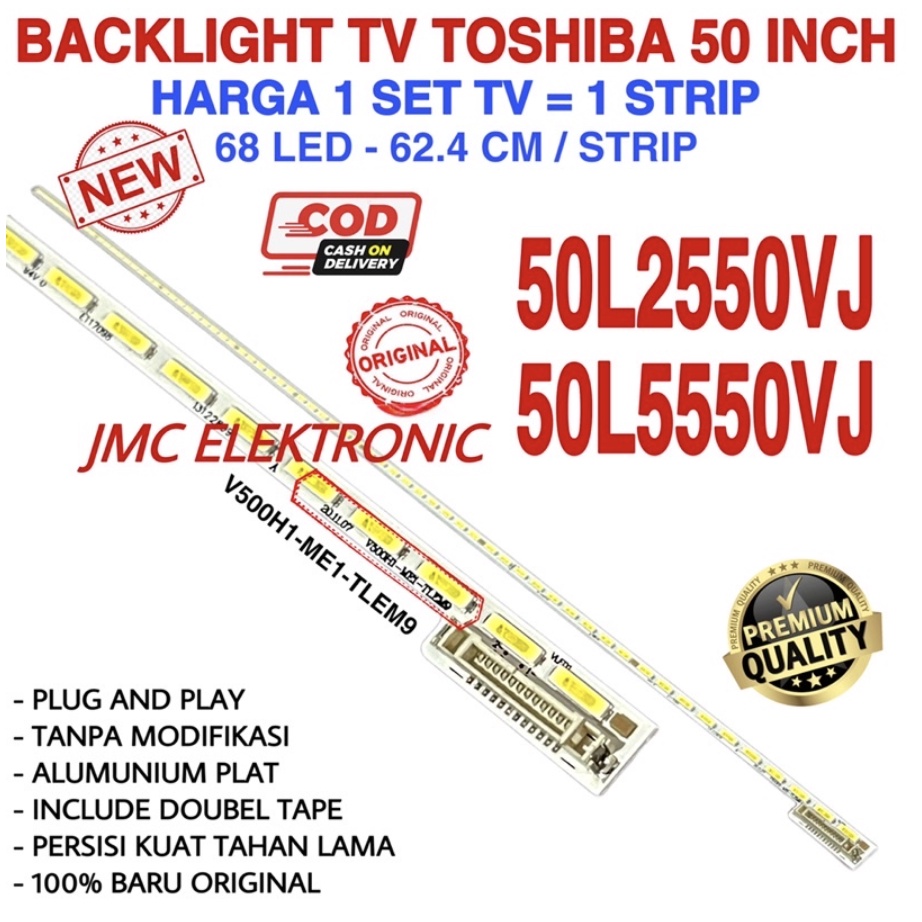 BACKLIGHT TV LED TOSHIBA 50 INCH 50L2550VJ 50L5550VJ 50L2550 50L5550 LAMPU BL 50L