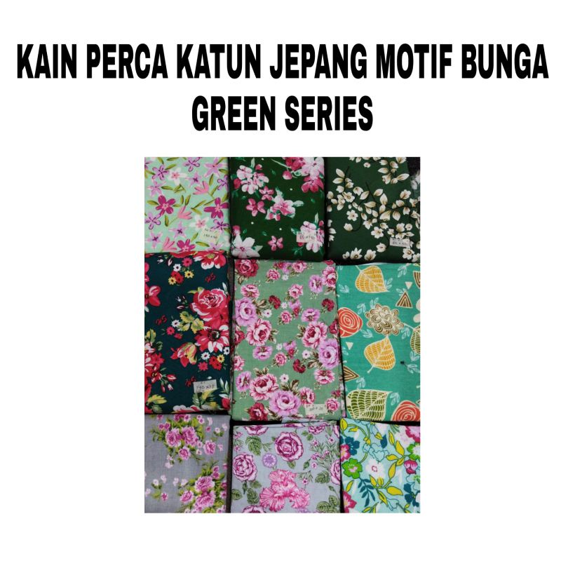 Kain Perca Katun Jepang Motif BUNGA GREEN SERIES | DIY| Kerajinan Tangan | Craft| Quilting| Perca Ka