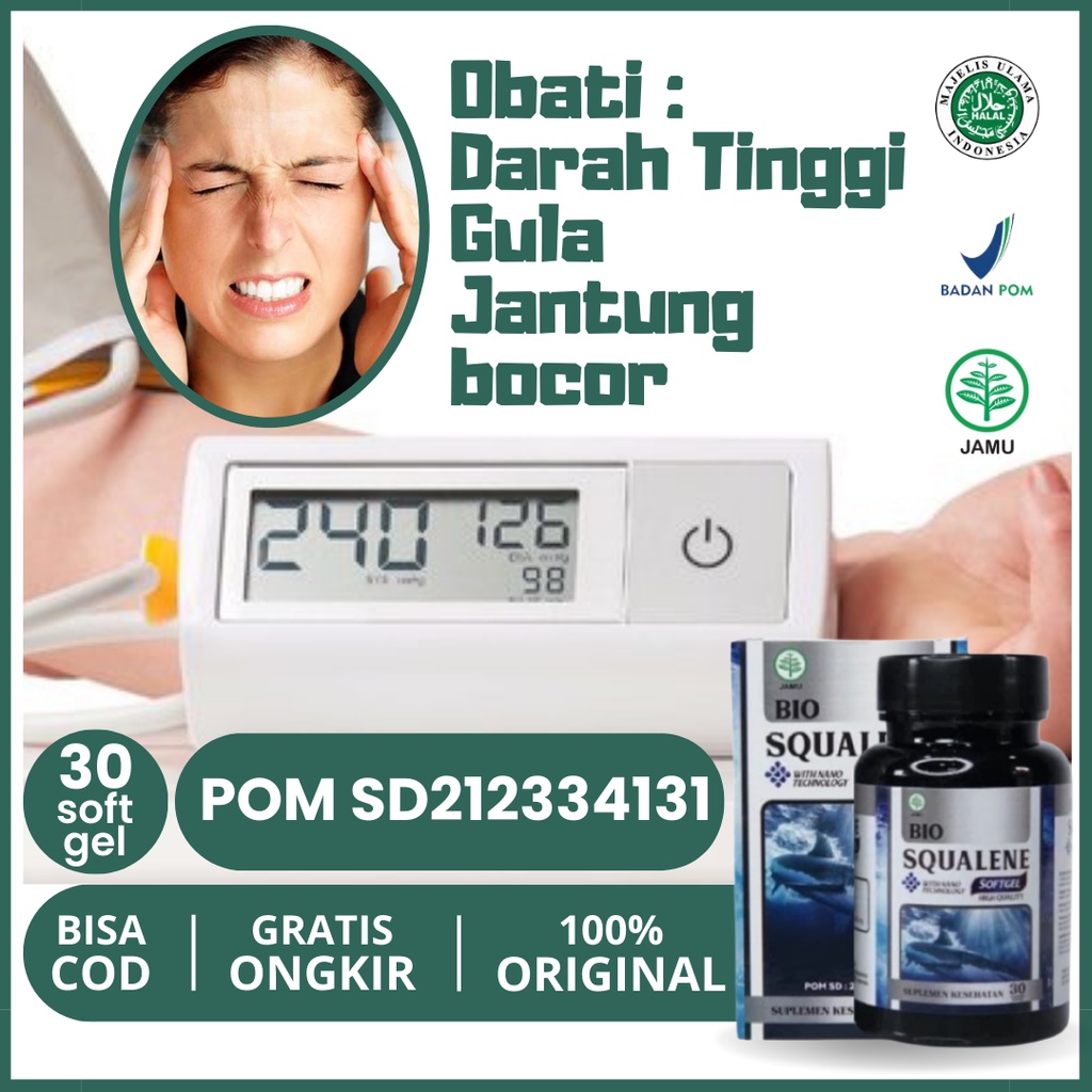 Obat Darah tinggi Kaki Bengkak Gula  Gejala Sakit Jantung  Jantung Bocor BIO Squalene 100% Original