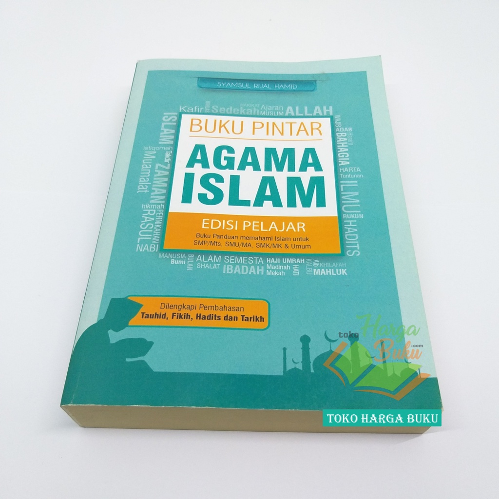 Buku Pintar Agama Islam Edisi Pelajar Buku Panduan Memahami Islam Untuk SMP MTS SMU MA SMK MK dan Umum Penerbit Elmadina