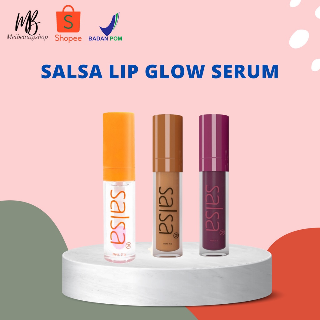 SALSA Lip Glow Serum Indonesia / Serum Bibir Lippie Gloss Tinted Colour Moisturizing 3gr / Coral Nude Twilight / Lipstick Lipstik Cream