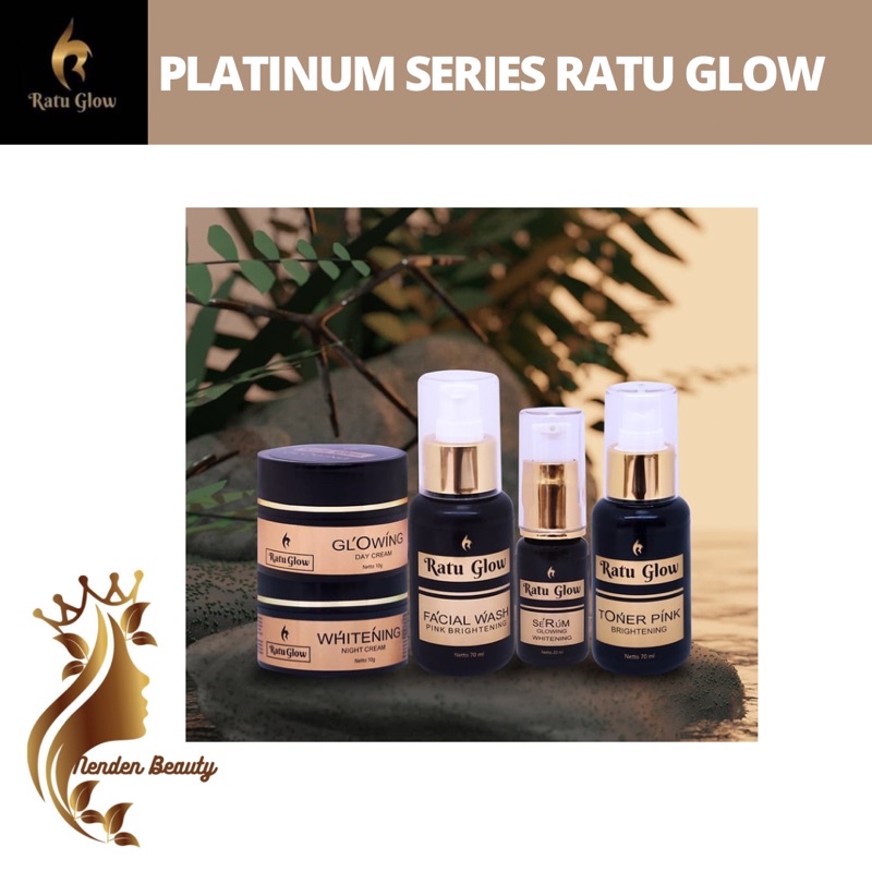 [PAKET PLATINUM] BRIGTENING SERIES/RATU GLOW SKINCARE/ORIGINAL BPOM
