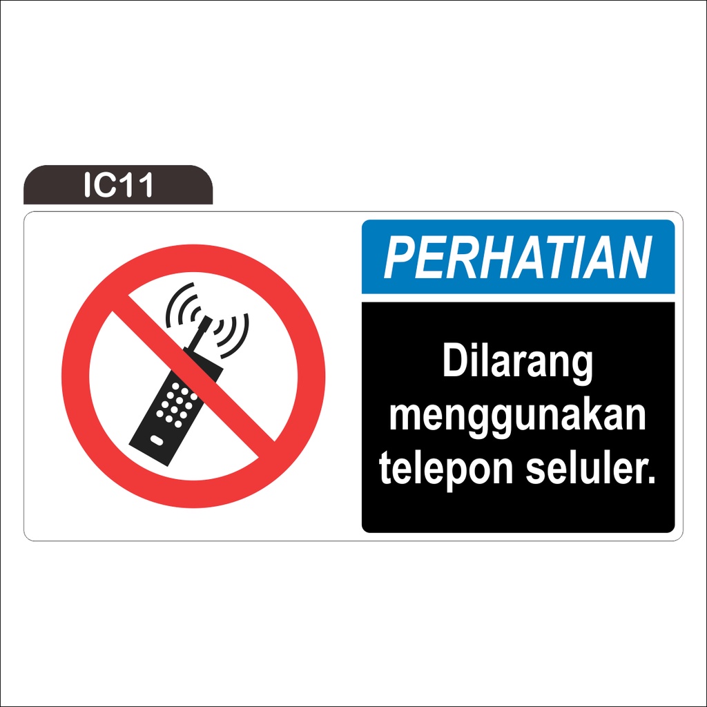 

RAMBU DILARANG MENGGUNAKAN TELEPON SELULER