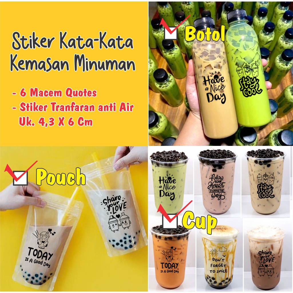 

Stiker Quotes Minuman Kemasan Kekinian