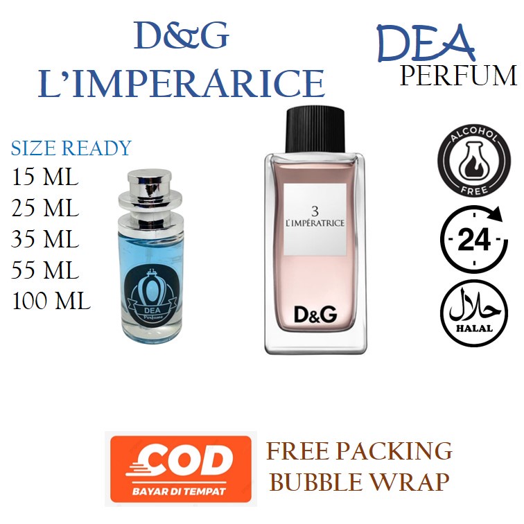 DeaPerfum - PARFUM WANITA CEWEK INSPIRED BY DOLCE & GABBANA D&G L'IMPERATRICE WANGI TAHAN LAMA 15 - 