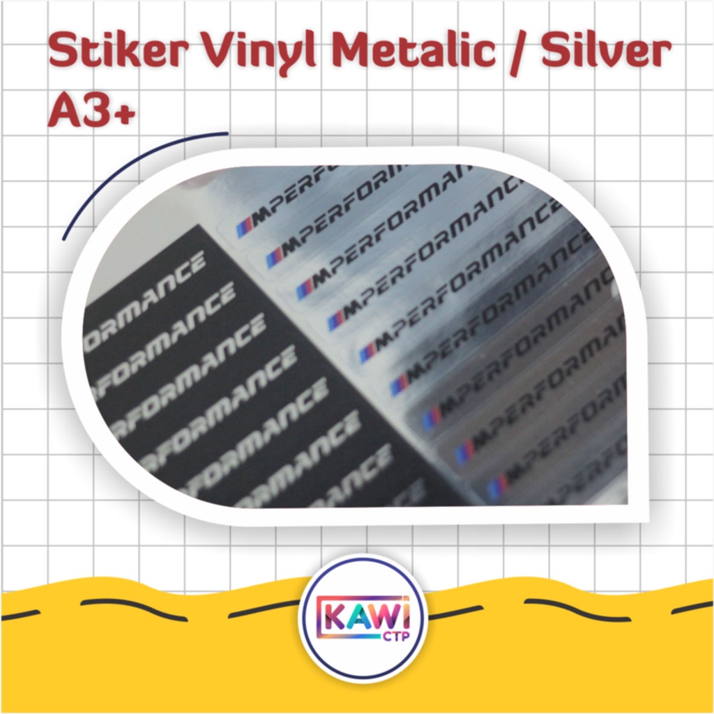 

Cetak Stiker Vinyl Metalic / Vinyl Silver A3+