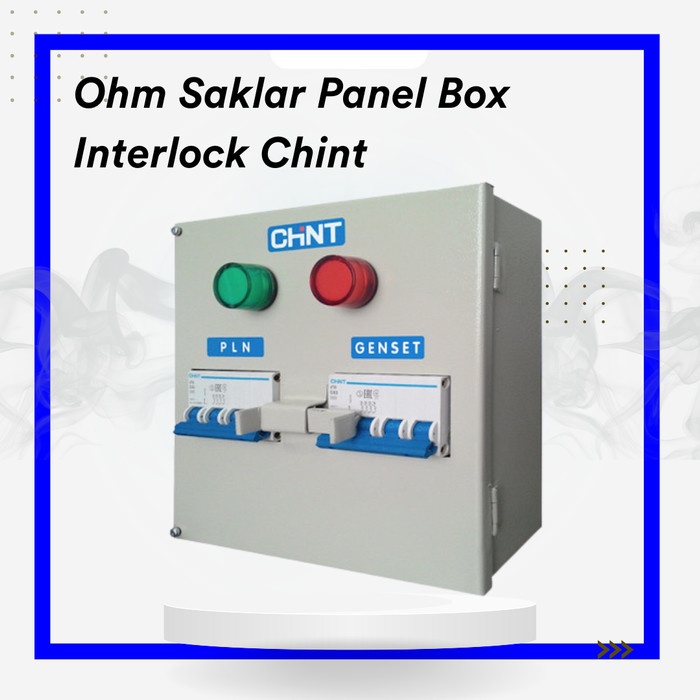 ] Ohm Saklar Panel Box Interlock Chint 20A 25A 32A 3P