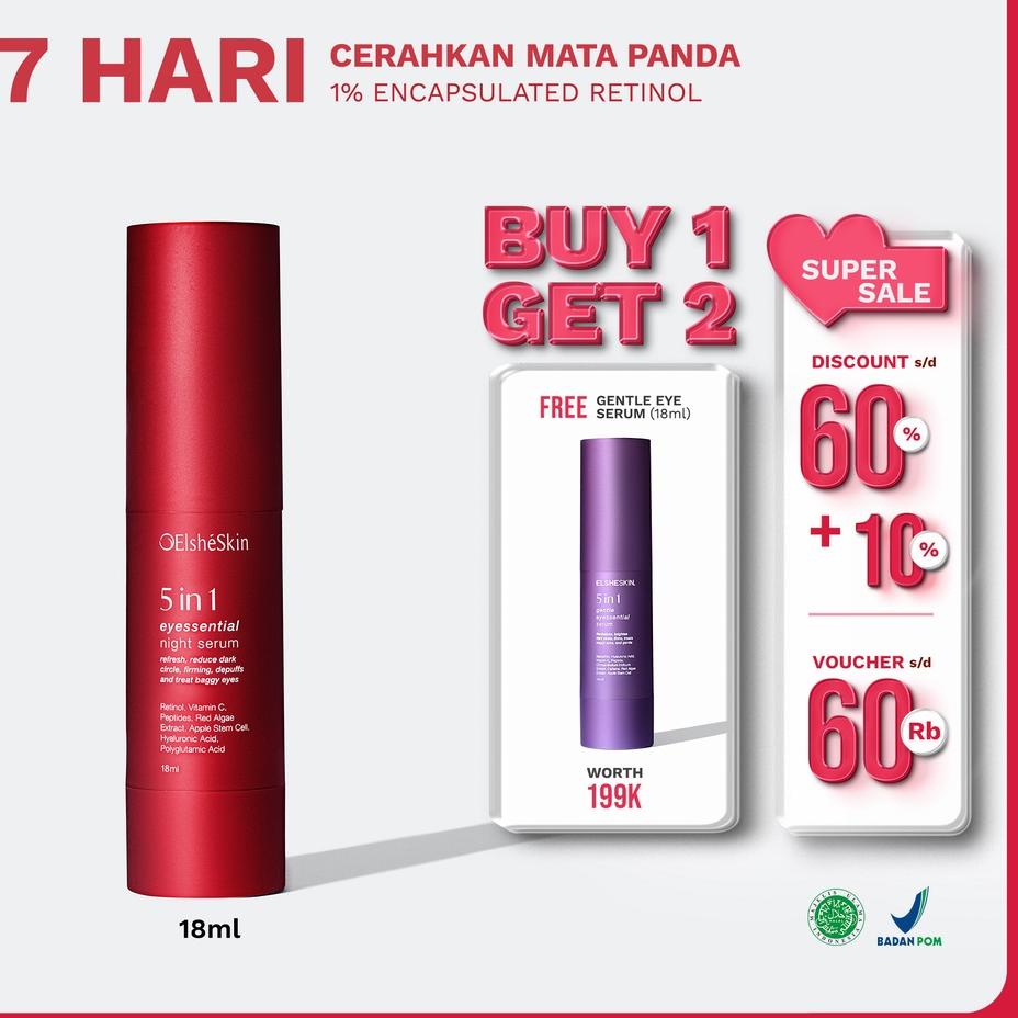 Sedia DisiniOo5O9 5 in 1 ElsheSkin Eyessential Night Serum - 18ml Retinol (7 Hari Cerahkan Mata Pand
