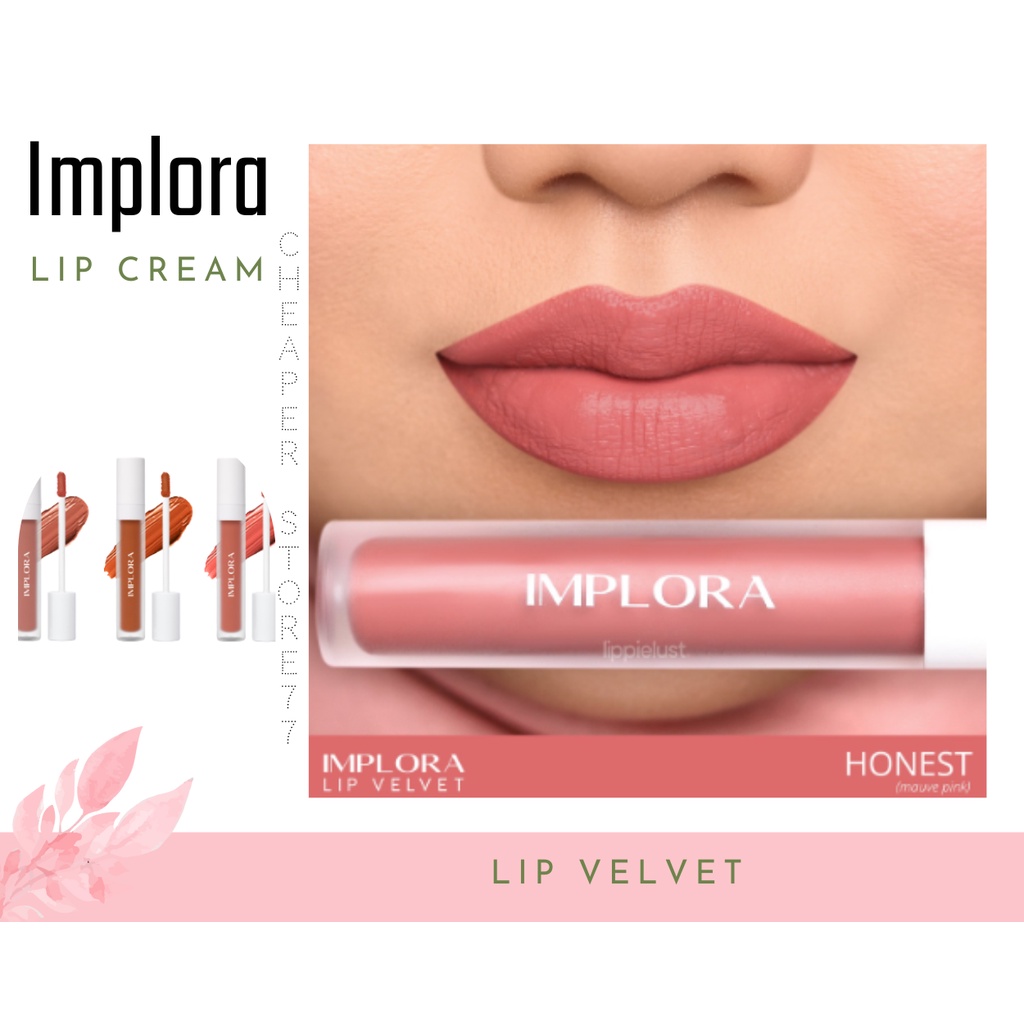 IMPLORA - LIP VELVET -  Attractive 2703 - Extrovert 2705 - Fearless 2701 - Honest 2702 - Naive 2704 - Serenity 2706