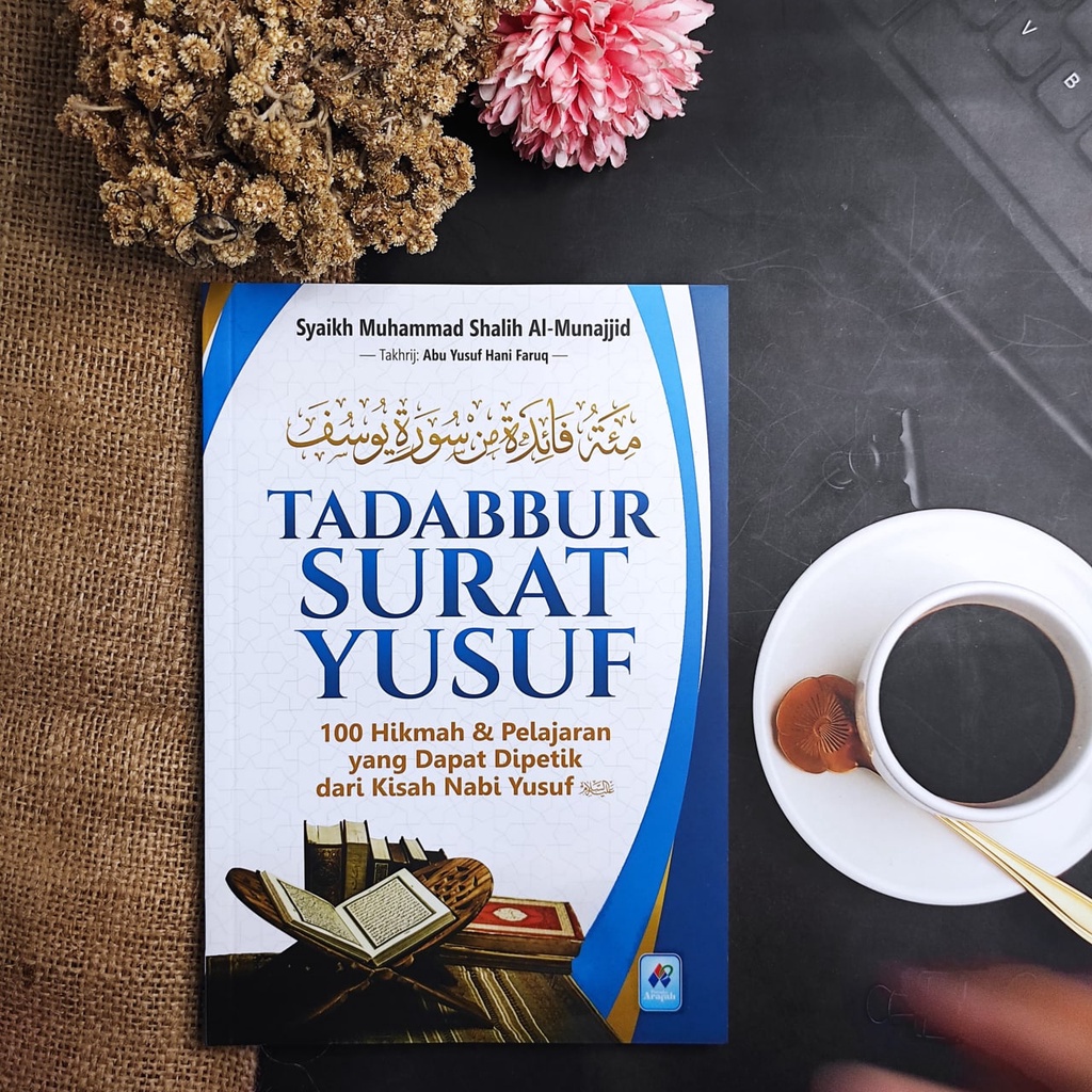 

Tadabbur Surat Yusuf Pustaka Arafah