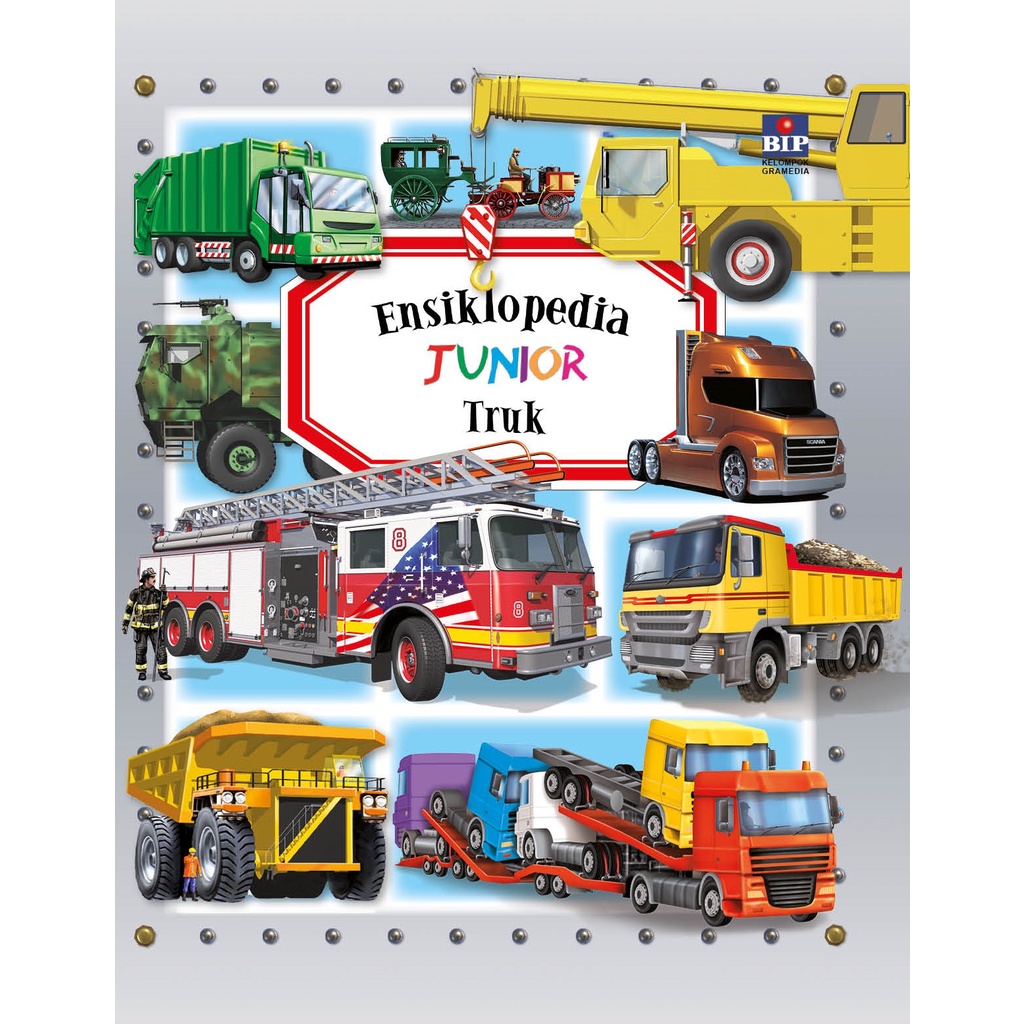 ENSIKLOPEDIA JUNIOR : ALAM SEKITAR BINATANG PELIHARAAN KERETA API LUAR ANGKASA MOBIL TRUK KAPAL LAUT ALKITAB TUBUH KITA LAUT BENAR ATAU SALAH HEWAN PEMECAH REKOR / BHUANA ILMU POPULER ( KELOMPOK GRAMEDIA )