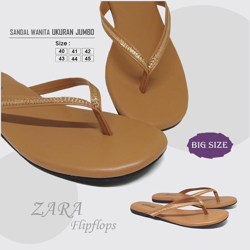 ZARA X ZAGIB FLIP FLOP | Sandal Wanita Ukuran Jumbo 40-45 Sendal Jepit Cewe Big Size