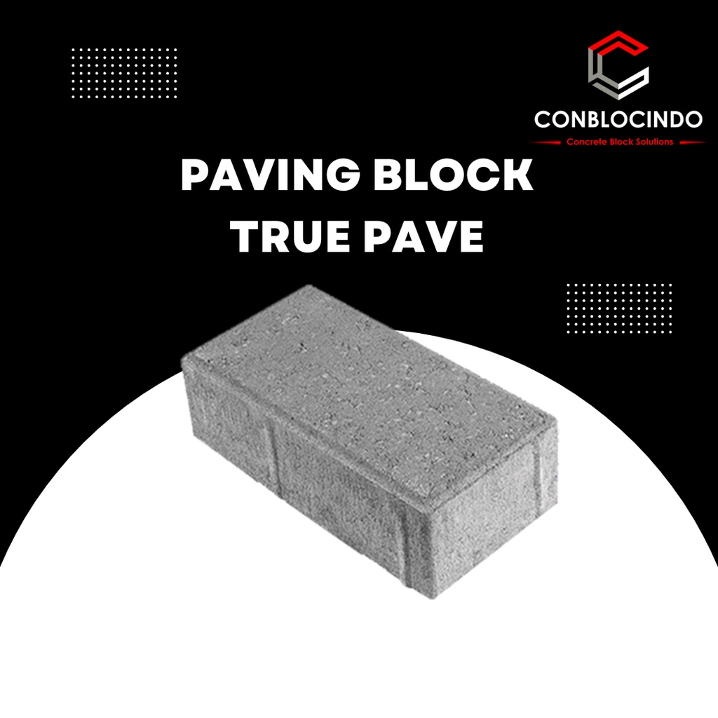 PAVING BLOCK | CONBLOCK TYPE TRUE PAVE