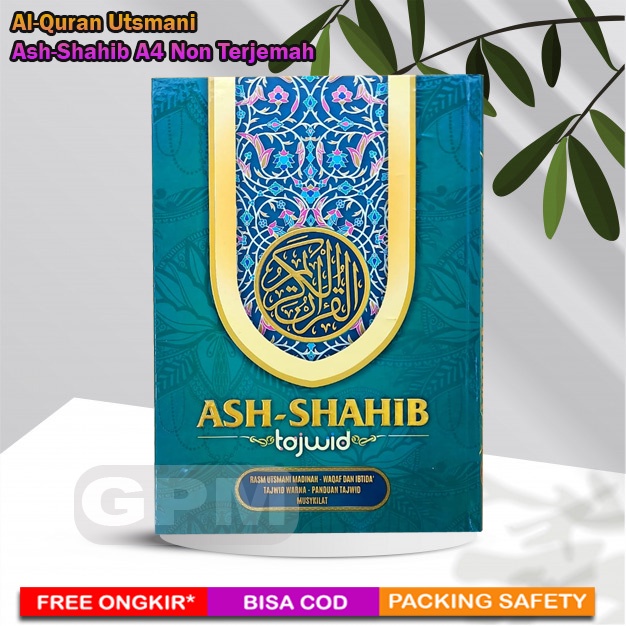 Al-Quran Utsmani Ash-Shahib Non Terjemah Uk. A4 | Tajwid &amp; Waqaf Ibtida