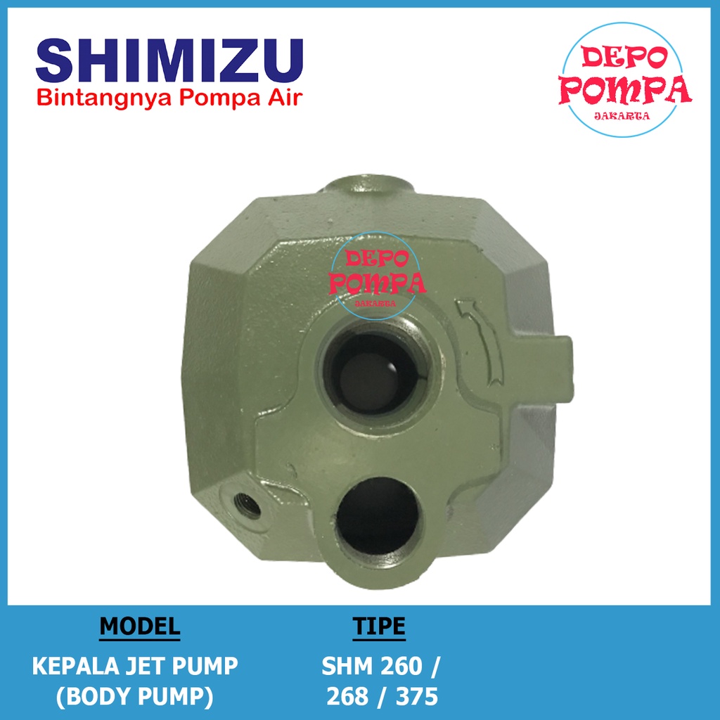 Kepala Jet Pump / Body Pump / Pompa Jet Pump SHIMIZU 260 / 268 / 375