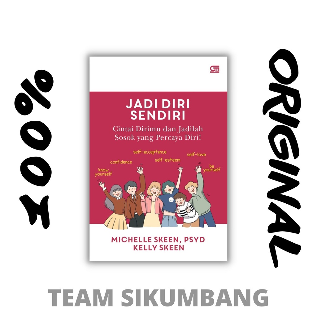 Buku Jadi Diri Sendiri: Cintai Dirimu dan Jadilah Sosok yang Percaya Diri