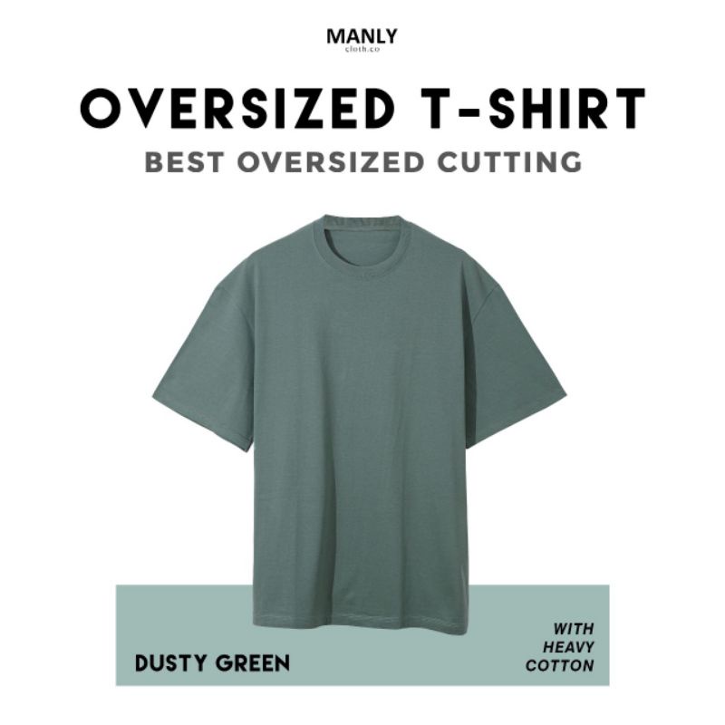 MANLY OVERSIZED DUSTY GREEN