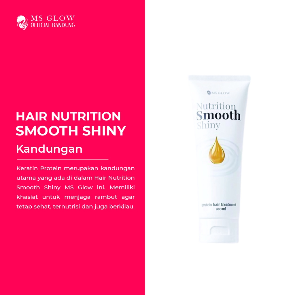 MS GLOW HAIR NUTRITION SMOOTH SHINY BY MSGLOWOFFICIALBANDUNG