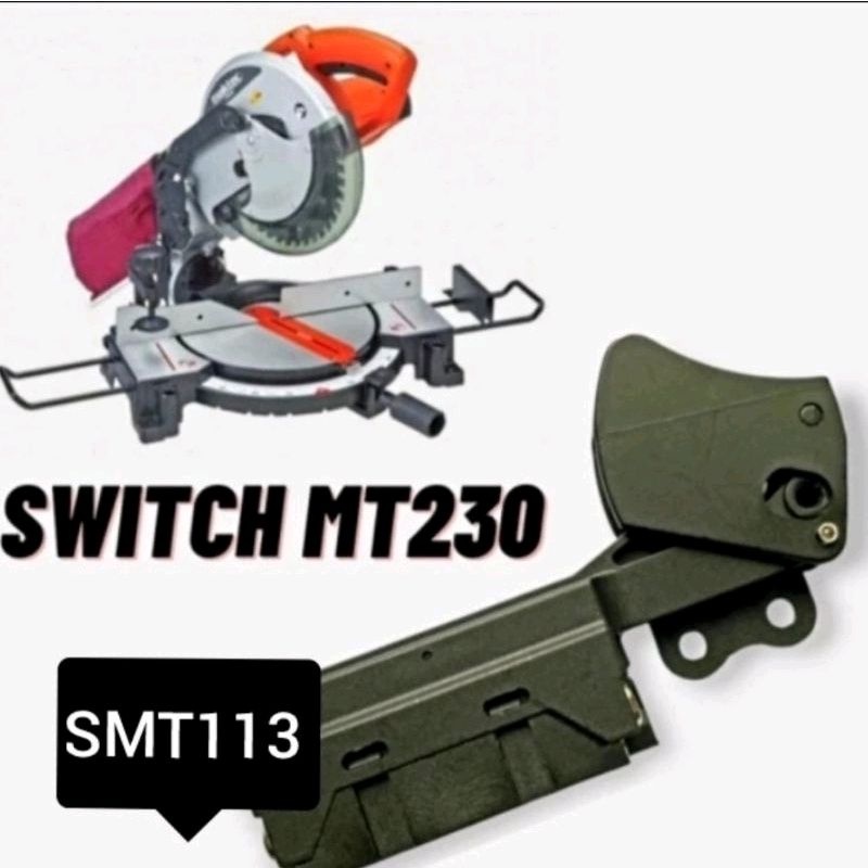 SWITCH MAKTEC MT230 SAKLAR MESIN MITER SAW MAKTEC MT 230 MESIN POTONG