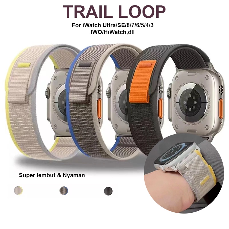 Strap untuk Apple watch series 1 2 3 4 5 6 7 8 9 ULTRA SE IWO HW 41 49 45 42 44 38 40mm Tali Jam Tangan Strap TRAIL LOOP Sport Band iwatch