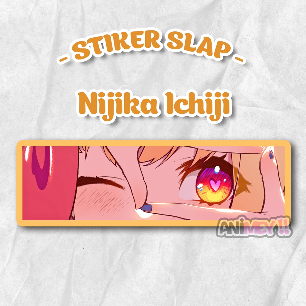 

Stiker Slap Nijika Ichiji / Sticker Slap Anime Waterproof