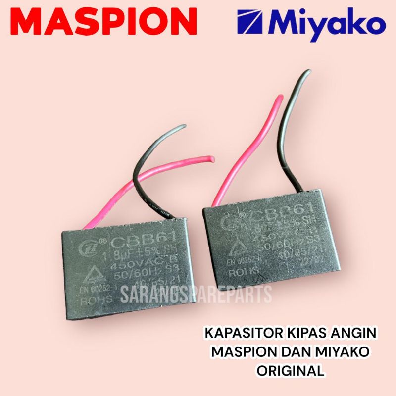 KAPASITOR KIPAS ANGIN MIYAKO 1,8 UF / KAPASITOR KIPAS ANGIN MASPION 1,8 UF ORIGINAL
