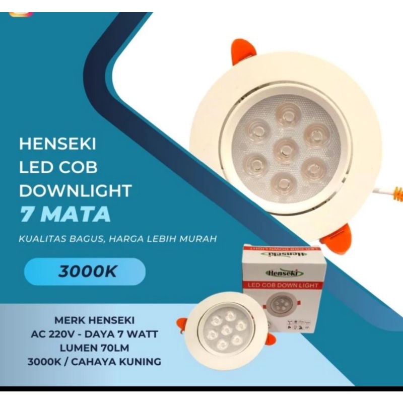 HENSEKI Downlight 7 Watt 7 Mata