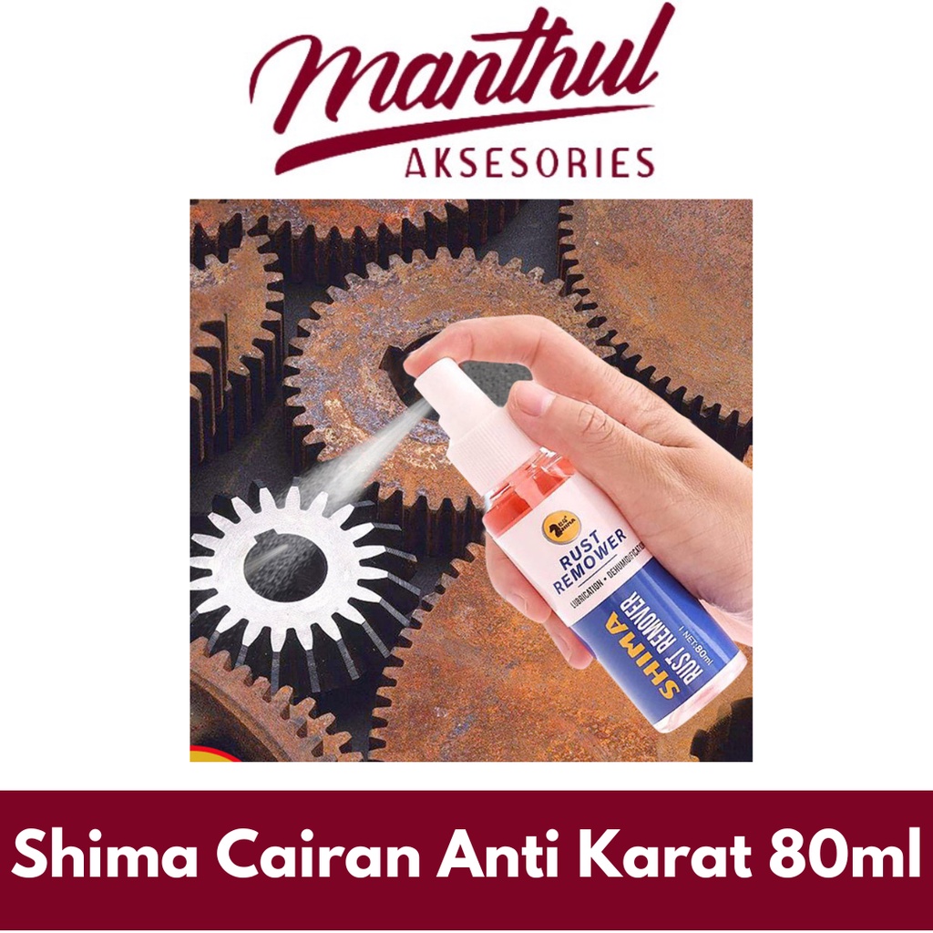 Shima Cairan Anti Karat Magic Rust Remover Cleaner Derusting 80 ml - S9106 - No Color