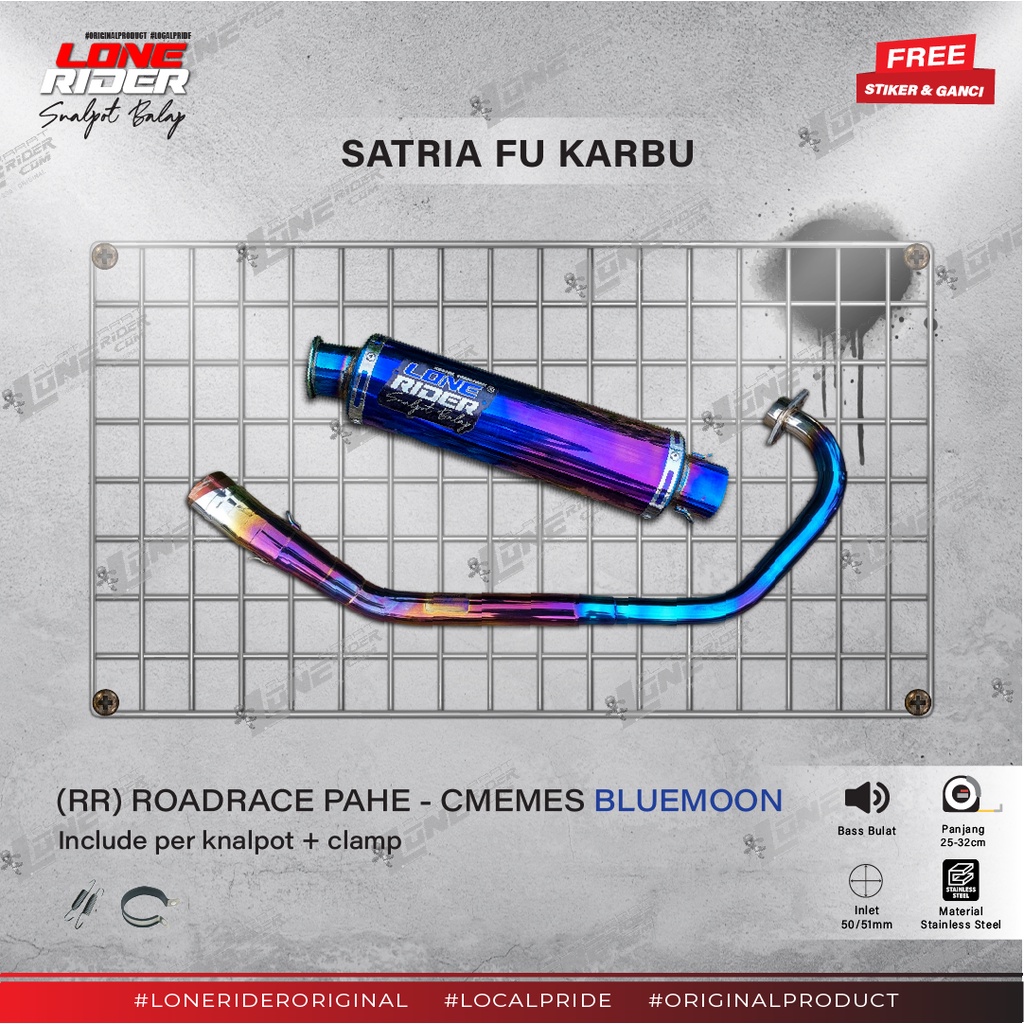 Lone Rider ( RR ) Roadrace Pahe Bluemoon Series Satria F150 (Original) - Knalpot Racing Satria FU