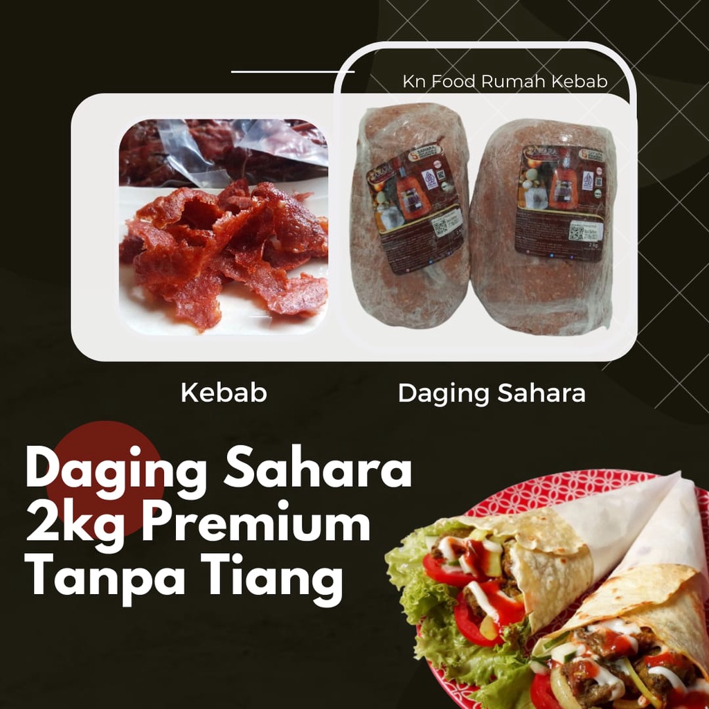 

Daging Kebab Tanpa Tiang 2 Kg Premium - - Daging Kebab Sahara Premium Non Tiang 2Kg an