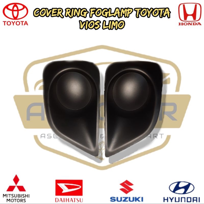 COVER RING FOGLAMP TOYOTA VIOS LIMO ORIGINAL