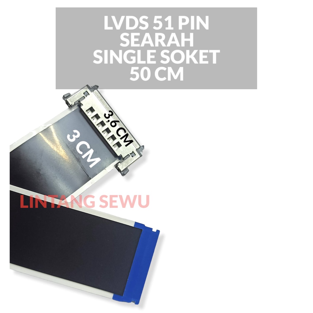 KABEL LVDS FHD 51 PIN SEARAH SINGLE SOKET 50 CM FLEXIBLE CABLE LVDS 1 SOKET SEARAH