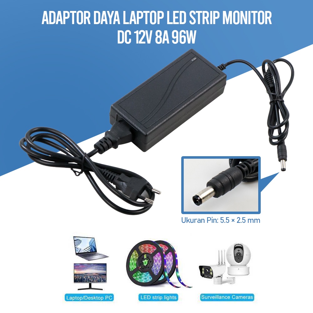 Adaptor Daya Laptop LED Strip Monitor DC 12V 8A 96W - 1280 - Black