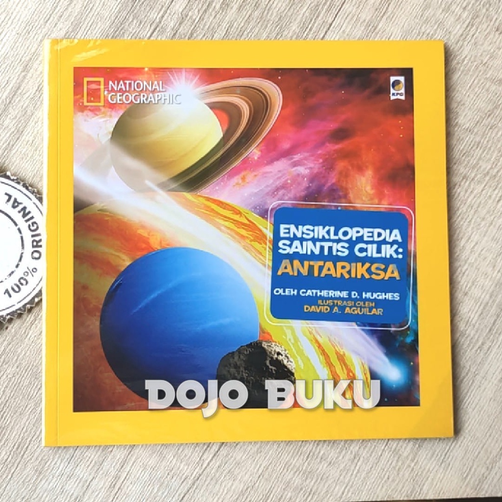 Nat Geo Ensiklopedia Saintis Cilik: Antariksa by Catherine D. Hughes