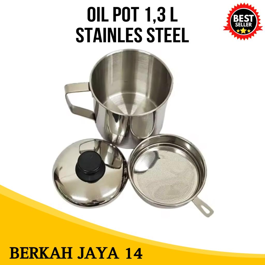 OIL POT 1,3 LITER BAHAN STAINLESS STEEL PENYARING MINYAK PRAKTIS HARGA MURAH BARANG BERKUALITAS PROMO PRODUK TERLARIS