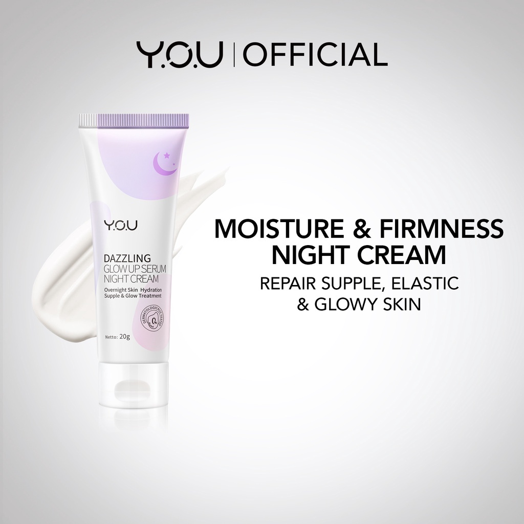 YOU Dazzling Glow Up Serum Night Cream Indonesia / Pelembab Wajah 20g 40g / Overnight Skin Hydration Supple &amp; Treatment / Moisture Firmness Repair Glowy / Krim Menghidrasi Kulit / Skincare Face Care / Y.O.U Series Bundle Facial Foam Toner Day Tone Body