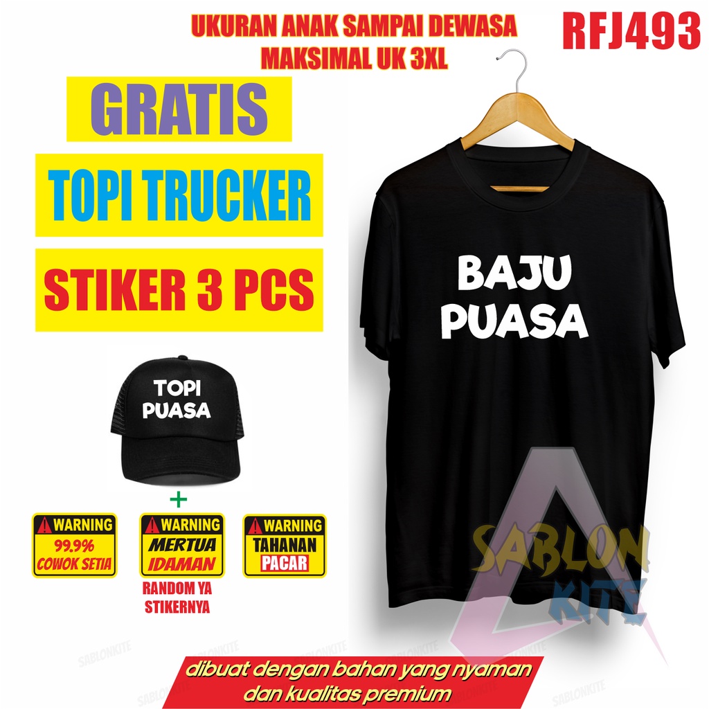 Paket Komplit ! Kaos Baju Puasa Gratis Topi trucker dan stiker 3pcs RFJ493