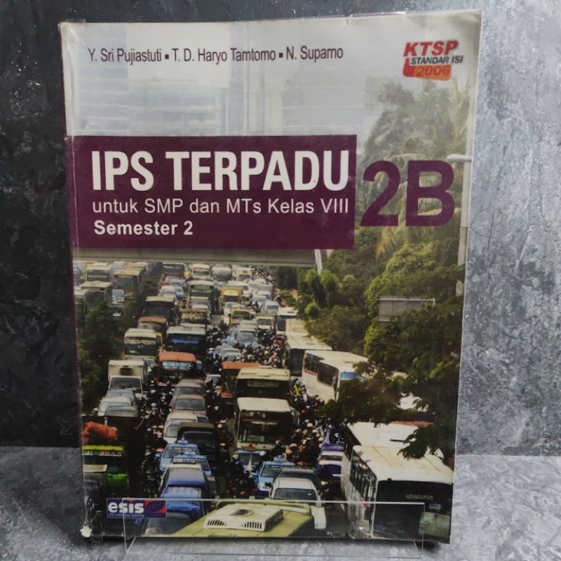 Buku Ips Terpadu kelas 8, VIII, SMP, 2B, Semester 2, Y. Sri Pujiastuti, T. D. Haryo Tamtomo, N. Supa