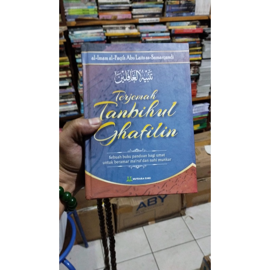 Terjemah Tanbihul Ghafilin Terjemah Kitab Buku panduan bagi Ummat untuk beramar makruf nahi munkar A