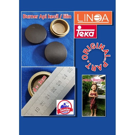 {{{{}}] Burner Kecil / Api lilin Kompor LINEA / TEKA.