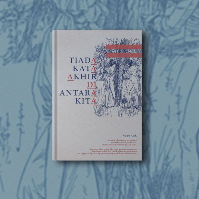 Novel "Tiada Kata Akhir di Antara Kita"