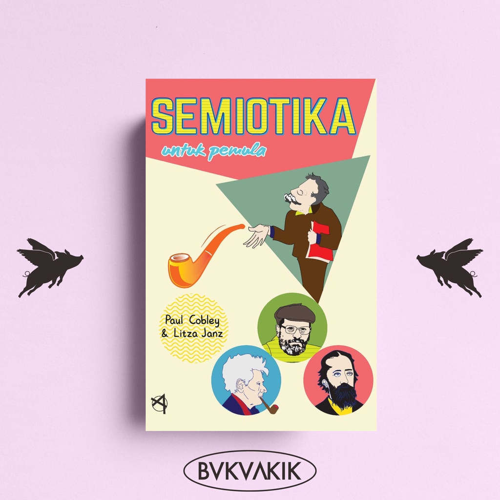 Semiotika untuk Pemula - Paul Cobley &amp; Litza Janz