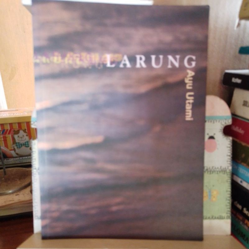 Larung. Ayu Utami