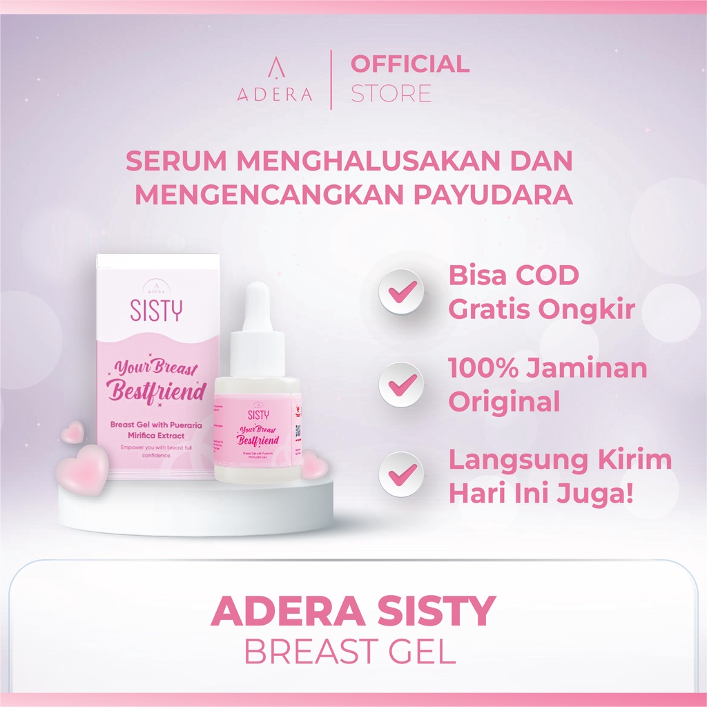 ADERA SISTY BREAST GEL ORIGINAL 100% SHOPEE MALL with Pueraria Mirifica Extract Empower You with Breast Full Confidence