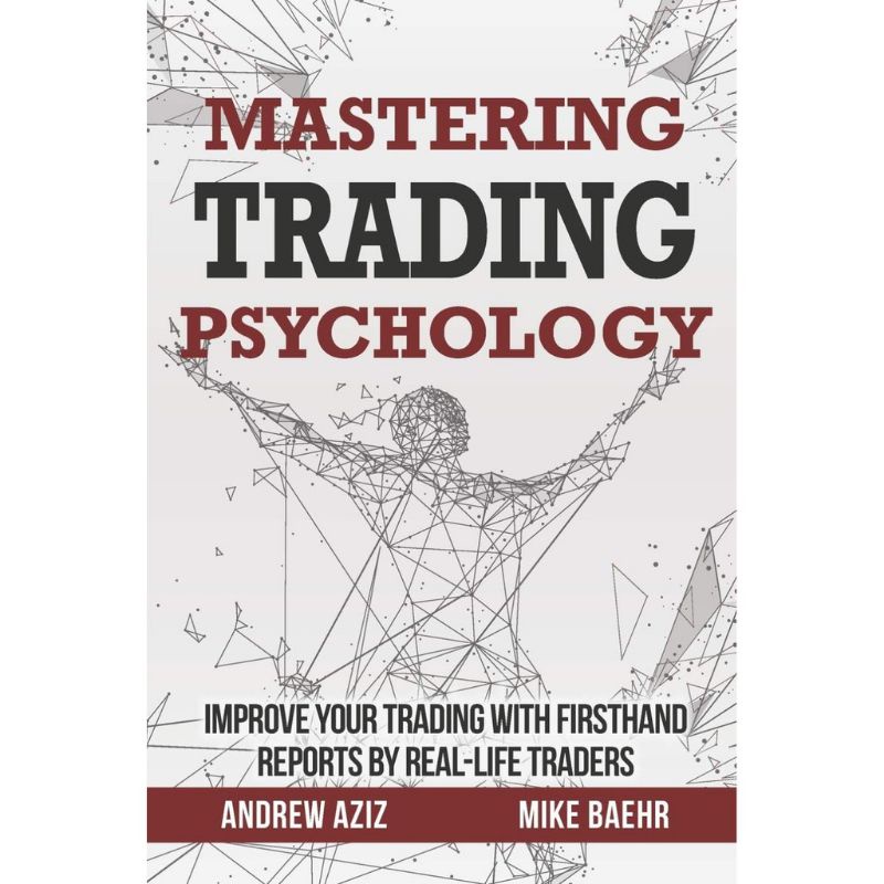 Jual Buku - Mastering Trading Psychology By Andrew Aziz & Mike Baehr ...