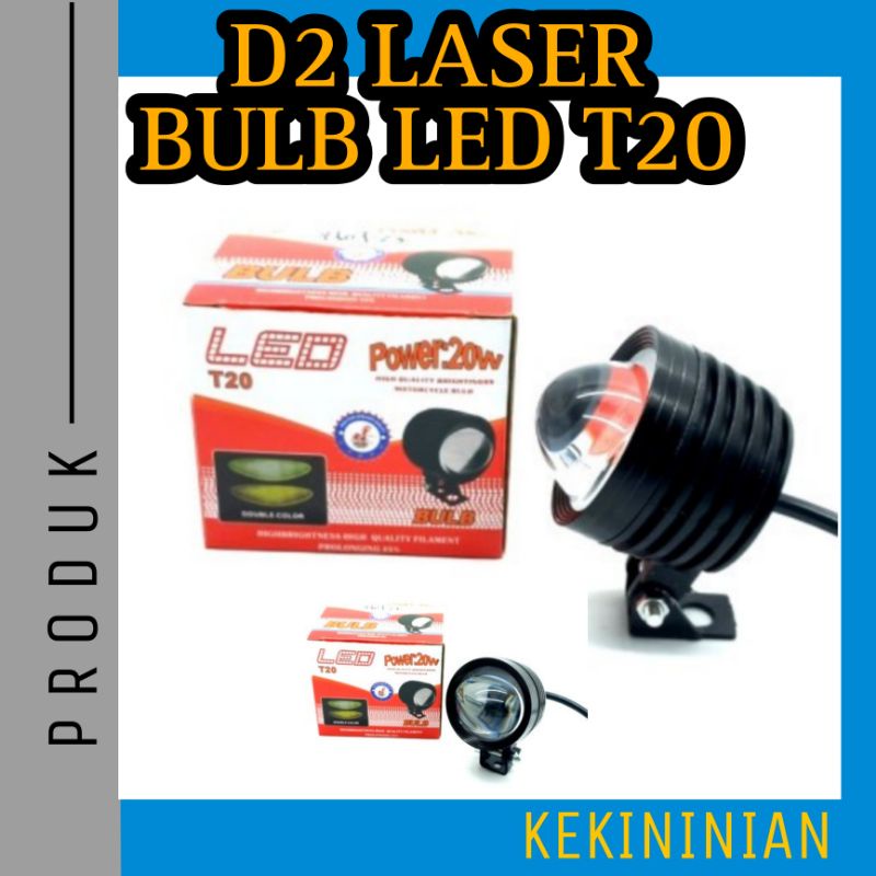 Lampu Tembak D2 Laser Cut Off BULB Led T20 Putih Kuning Led