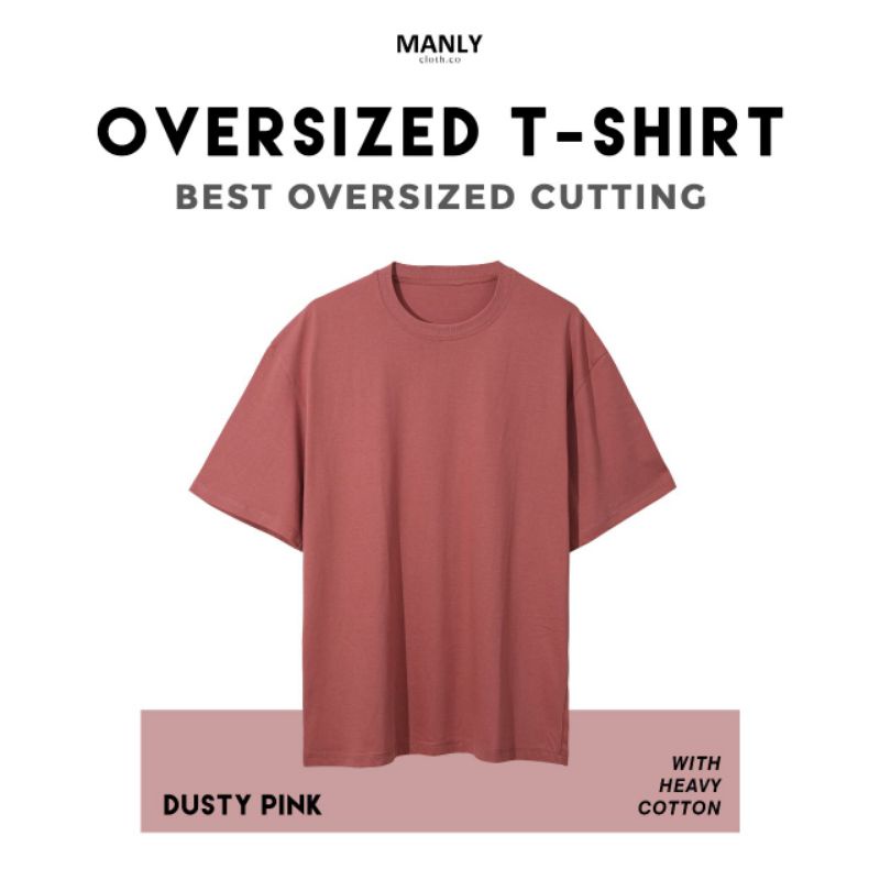 MANLY OVERSIZED DUSTY PINK