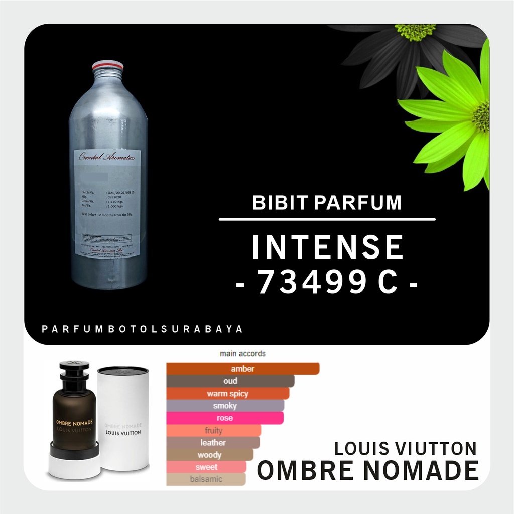 Bibit Parfum - INTENSE 73499C | Lv Ombre Nomade | Oriental | 1Kg Segel
